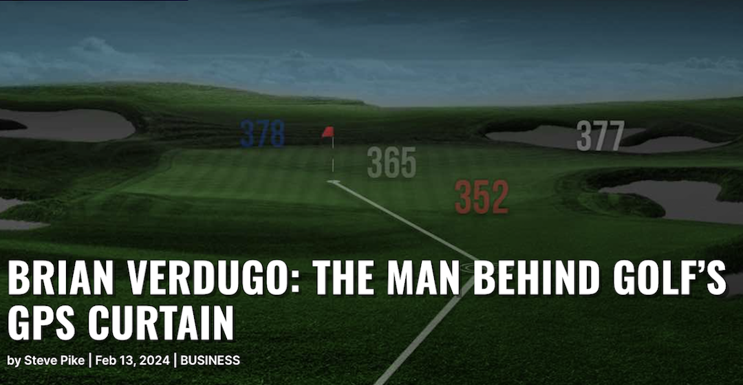 Brian Verdugo: The Man Behind Golf's GPS Curtain